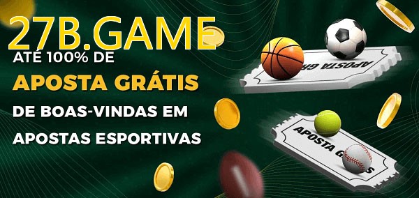 27B.GAMEbet Ate 100% de Aposta Gratis